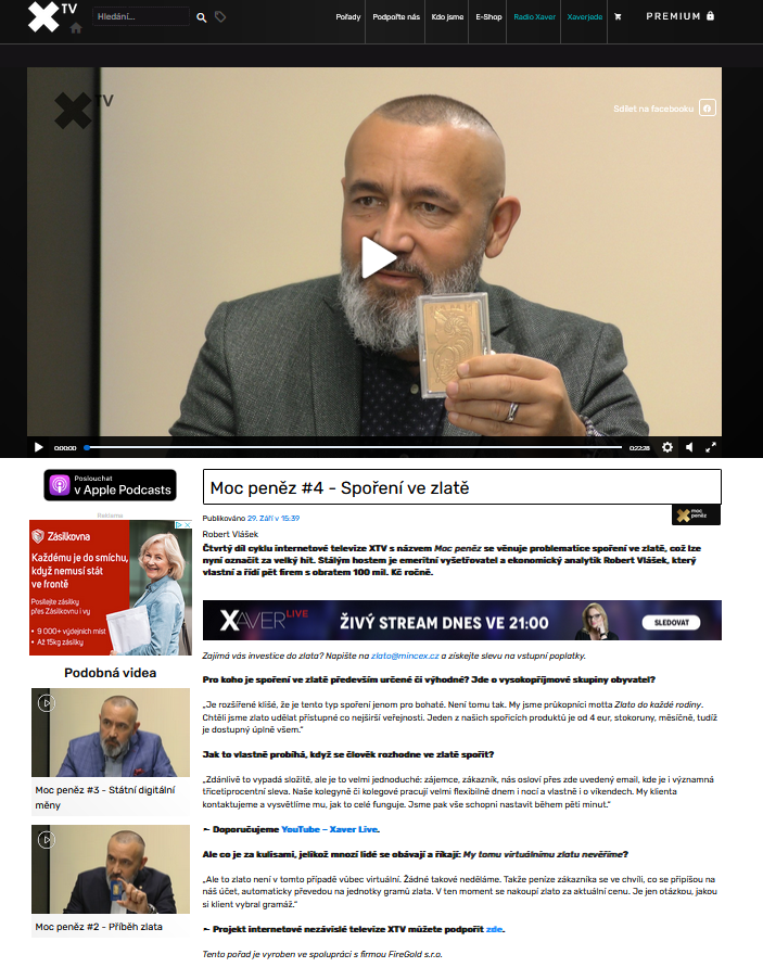 vojber's tweet image. XTV doporučuje spoření ve zlatě, třeba s její zlatou mincí. Doporučuje i kde spořit - u firmy místopředsedy strany Svobodných R. Vláška, kde diváci XTV mají 30% slevu. Pan Vlášek produkty své společnosti v XTV propaguje i v rámci pravidelného pořadu. Viz: hlidacipes.org/xaver-a-holec-…