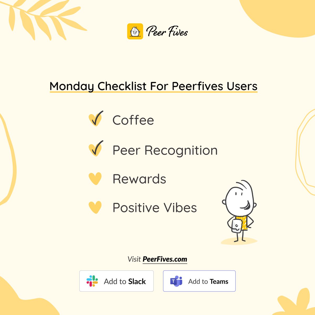 Tick all the boxes and make Monday extra special for everyone around! Join the peer recognition revolution with PeerFives NOW!

Visit Now: Peerfives.com

#reward #mondaymood #work #teamcollaboration #peertopeersupport #rewardsandrecognition #employeerewards