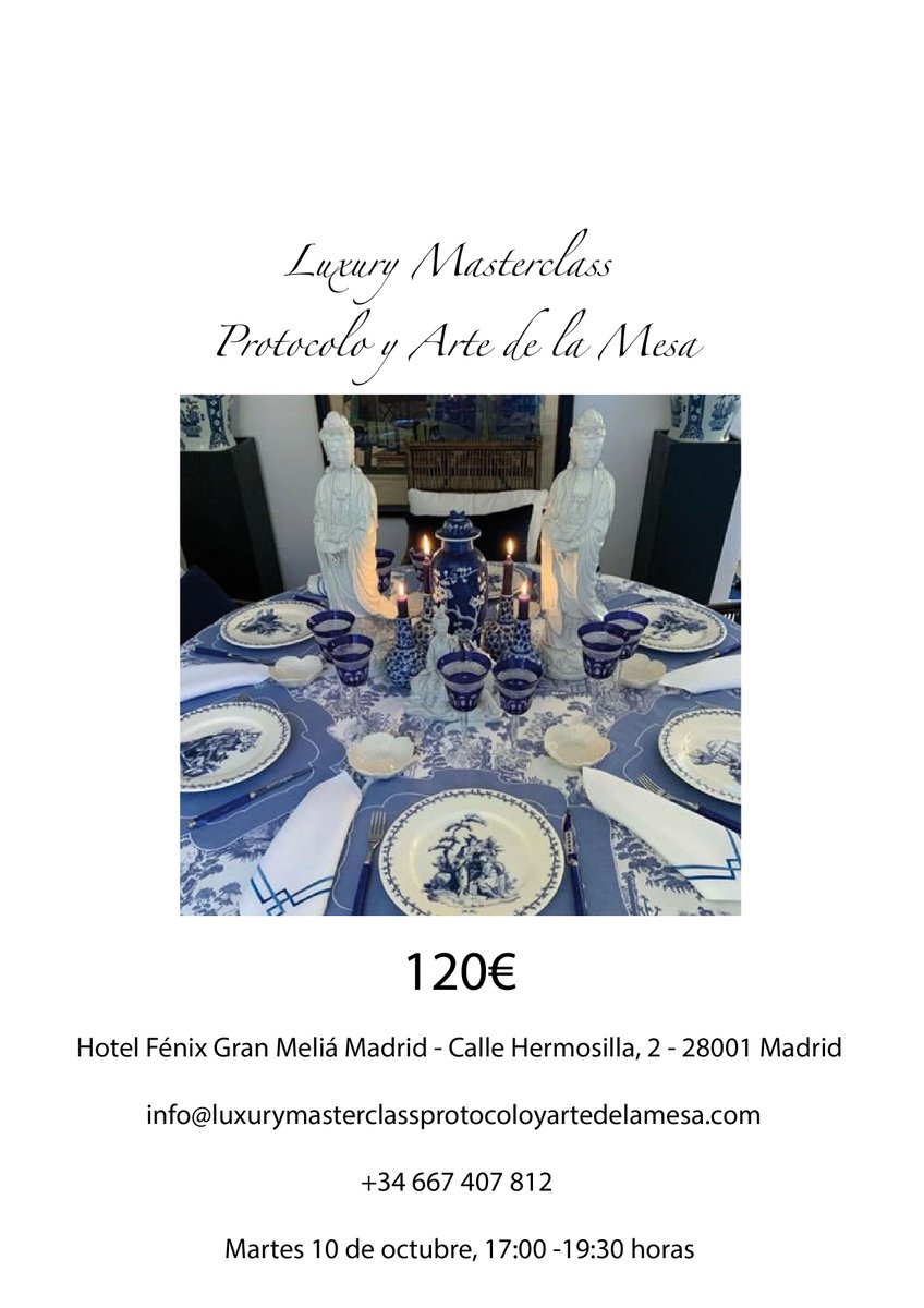 EscribanoVictor's tweet photo. Luxury Masterclass Protocolo y Arte de la Mesa tendrá lugar el 10 de octubre en el @HotelFenixGM Organizada por #ÁngelesSánchez @angelessanchezrz con la colaboración de #JuanCarlosMartínez @juancarlosbek de #BekerInteriores, @luisahm1008 @mag.garriga @aplumilla @las_hilanderas https://t.co/5bgu9SKLYs