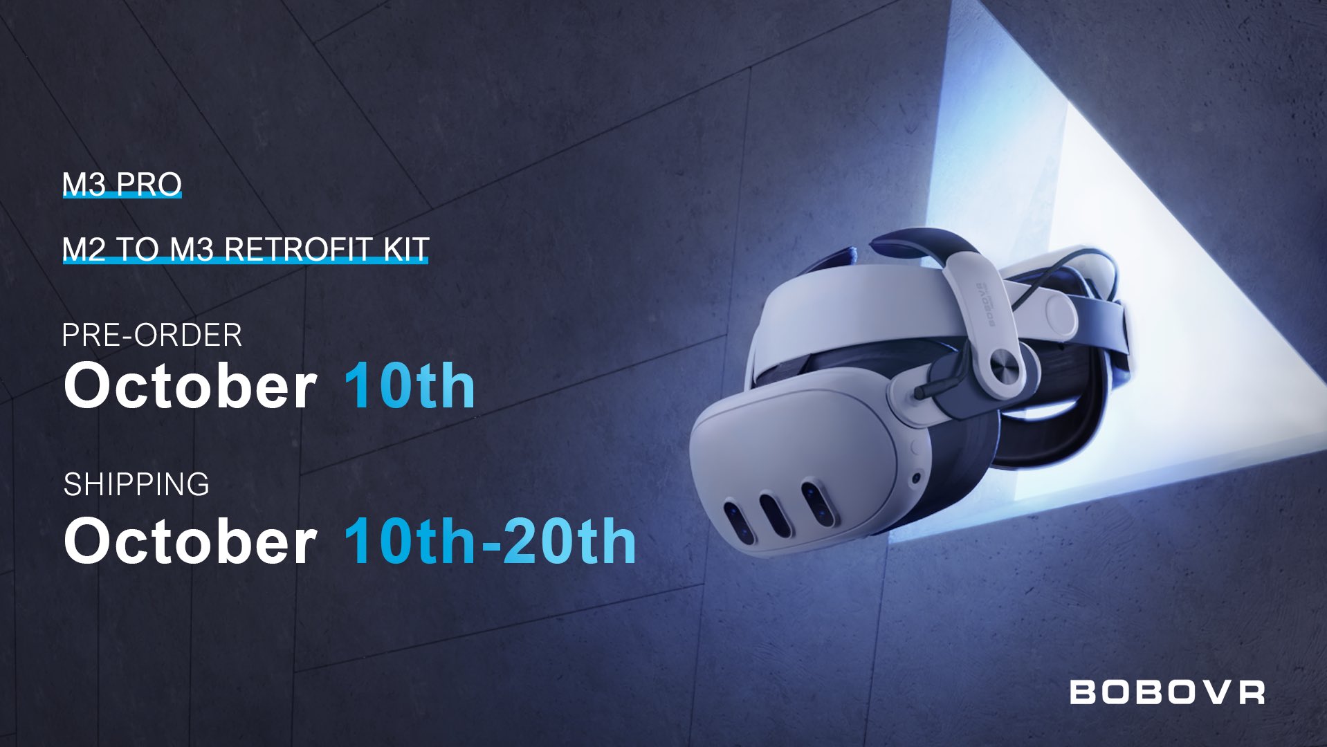 BOBOVR on X: 📣 Are you ready? 🏁 🇺🇸🇨🇦🇬🇧🇪🇺 📎M2 to M3 Retrofit kit  📎M3 Pro 🛒Oct. 10th 📦Oct. 10th-20th  / X