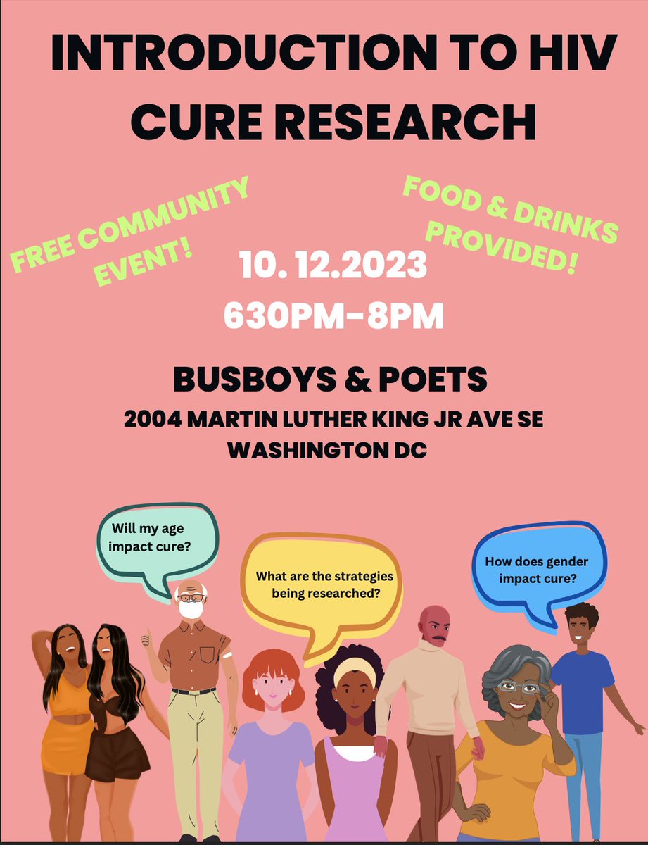 Free community event! Food and Drinks provided! Introduction to #HIV Cure Research Oct 12, 2023 6:30pm-8pm Busboys & Poets 2004 Martin Luther King Jr Ave SE Washington DC #hivcure @busboysandpoets @whitmanwalker @NMACCommunity