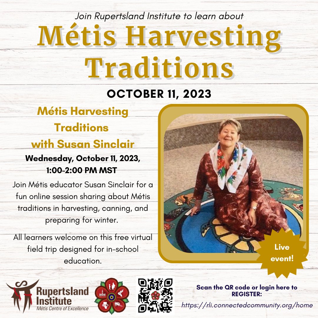On Oct 11, 1-2 PM MST, all learners are welcome to join RLI and Métis educator Susan Sinclair for a free virtual field trip designed for classrooms sharing Métis traditions in harvesting, canning, and preparing for winter. Register in the RECC Room: rli.connectedcommunity.org/home