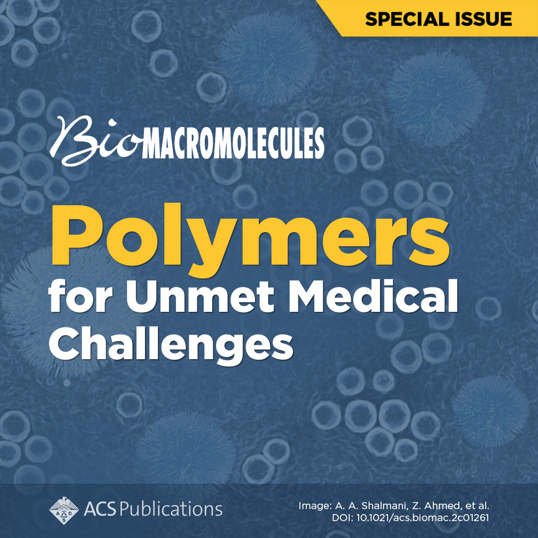 📢Check out the new #Biomacromolecules Special Issue ⬇

Polymers for Unmet Medical Challenges

Read the incredible, cutting edge research here ➡ go.acs.org/6ql