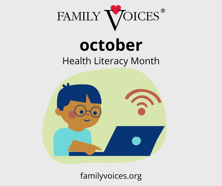 October is #HealthLiteracyMonth! A well-informed patient or advocate is better prepared to make health decisions. At Family Voices, we are committed to health literacy as a way to support children’s health. Find health literacy-friendly family resources at familyvoices.org/resources