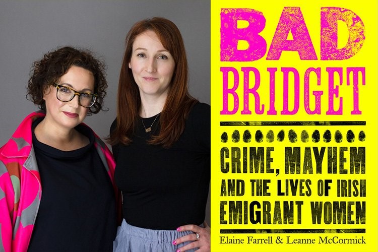 Join Elaine Farrell & Leanne McCormick in the @WildWordsMayo Dome at 8:30pm, on Tuesday, they will discuss Bad Bridget their work of social history, uncovering the previously untold stories of generations of Irish female immigrants to the USA that history chose to forget