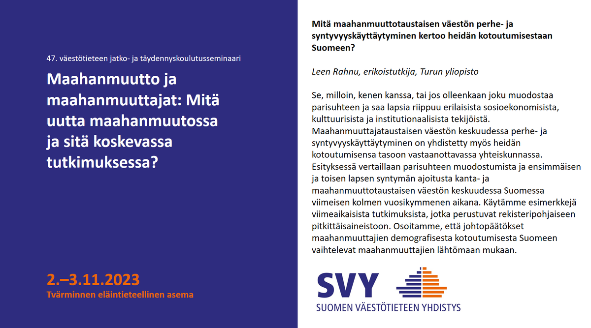 Perjantaina 3.11 <a href="/LRahnu/">Leen Rahnu</a> puhuu maahanmuuttotaustaisen väestön perhe- ja syntyvyyskäyttäytymisestä. Tervetuloa seminaariin! #SVYsemma

Ohjelma: blogs.helsinki.fi/svy-ry/vaestot…
Ilmoittautuminen: elomake.helsinki.fi/lomakkeet/1253…