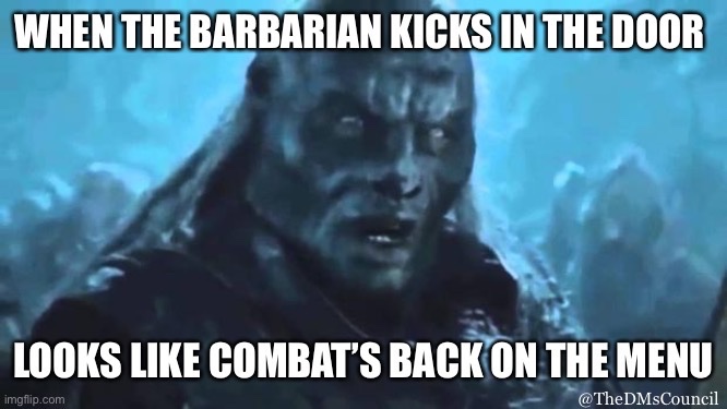 TheDMsCouncil's tweet photo. Oh no, the consequences of my actions.
#dungeonsanddragons #RPG #tabletopgaming #dnd #Memes #Monday #dungeonmaster #Advice #Tips #MondayMeme #adventure #roleplayer https://t.co/d9faDGQfQW