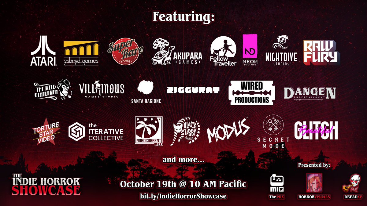 THE INDIE HORROR SHOWCASE
OCTOBER 19TH

We have a beautiful lineup of incredible horror games from extremely talented people. I curated a list and hand picked some of the games myself.

This is going to be good. You don’t want to miss it, trust me.