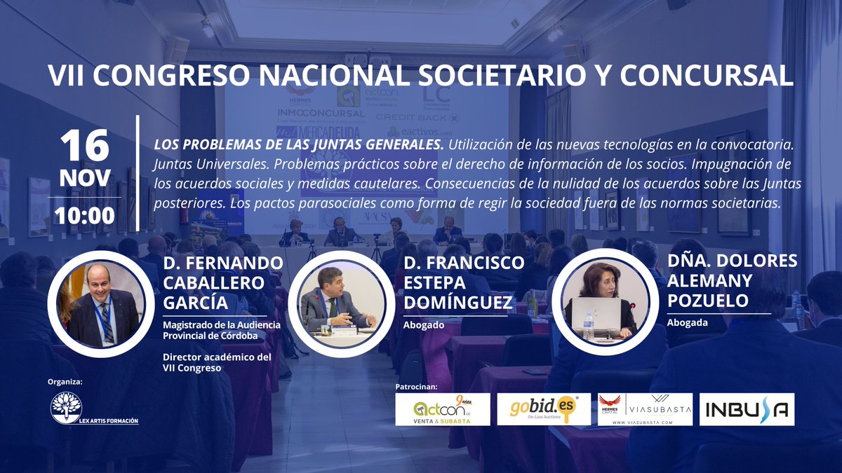 LexArtisForma's tweet photo. En la pirmera mesa abierta, intervendrá el magistrado de la Audiencia Provincial de Córdoba y director académico del #VIICongresoNacionalSocietarioyConcursal, don Fernando Caballero García, acompañado de los abogados don Francisco Estepa Domínguez y doña Dolores Alemany Pozuelo. https://t.co/otkjYfD7Xo