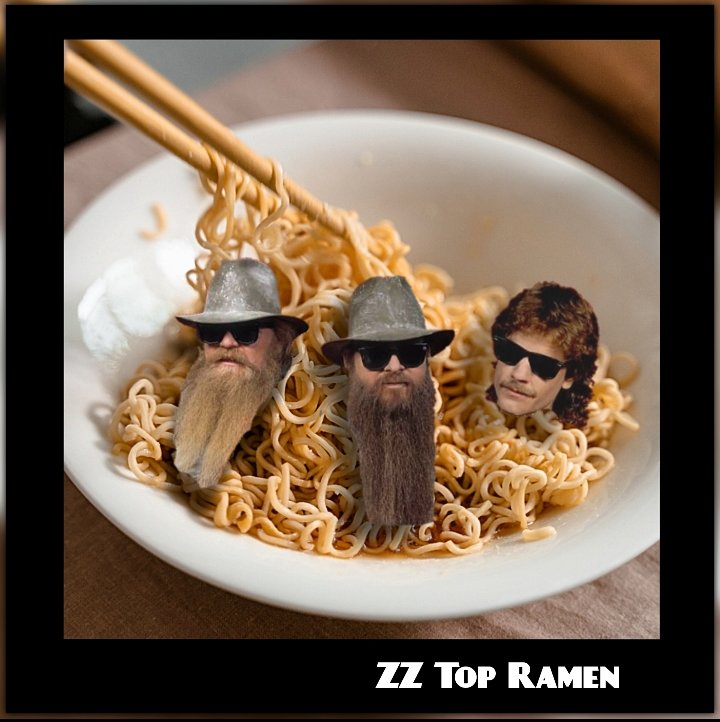 🎶🏜️⭐🏜️🎶
#zztop #zztopramen #ramen #noodles #food #topramen #comedy #lol #funny #smile #smiling #happy #pun #artgallery #vogtcollection #rckvgt #nft #nftart #memes #smilemore #comedian #parody #musician #texas #music #foodmemes #smilemore #sunglasses