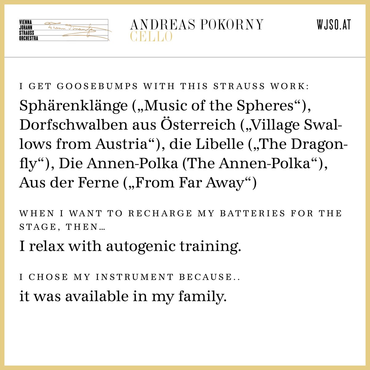 WJSO_AT's tweet photo. 🧑‍🦱 The orchestra presents: Andreas Pokorny | Violoncello
➡️ Orchestra History: https://t.co/Bv2dzjQEb5 
🌐 Orchestra website: https://t.co/Ep3YqsxJI4  #WJSO

#WJSO #TheOrchestraPresents #musican #music #musica  #musical #classicalmusic #クラシック音楽 #johannstrauss #tradition https://t.co/rHsUmS7fgB