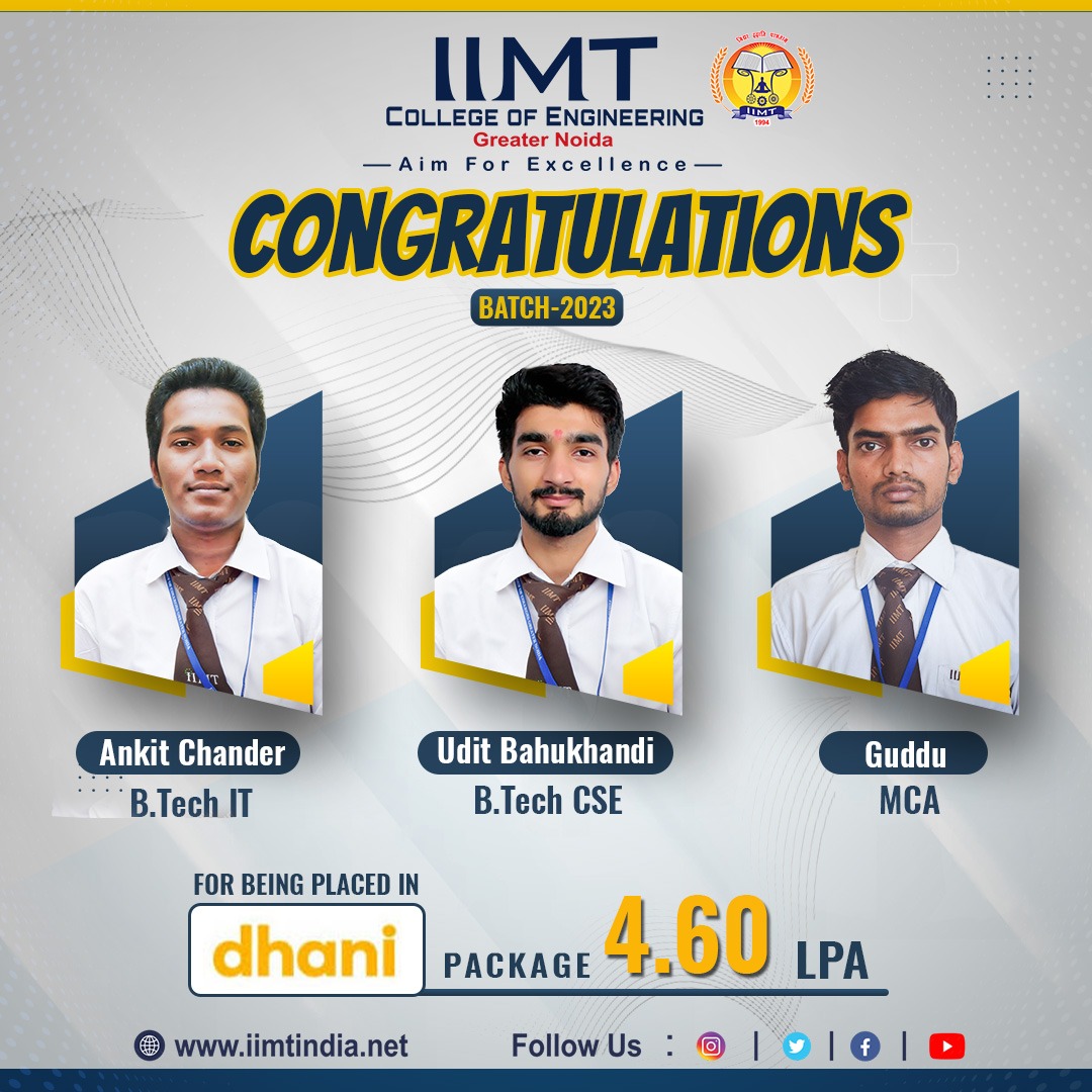 iimtnoida's tweet photo. IIMT College of Engineering, Greater Noida, is proud to extend its heartiest #congratulations to our students of B. Tech CSE Batch 2023 for being placed in "DHANI".
#IIMTIndia #IIMTian #IIMTPlacements
#Placement
#CampusPlacement2023 #CampusSelection #BTechME
#dhani https://t.co/FRpKFPWdts