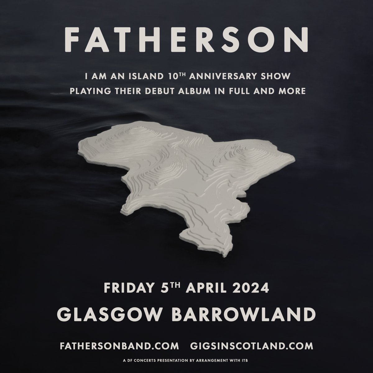 JUST ANNOUNCED 🚨» <a href="/fathersonband/">Fatherson</a> 

I Am An Island 10th Anniversary Show

<a href="/TheBarrowlands/">Barrowland Ballroom</a> | 5th April 2024

MORE INFO ⇾ gigss.co/fatherson