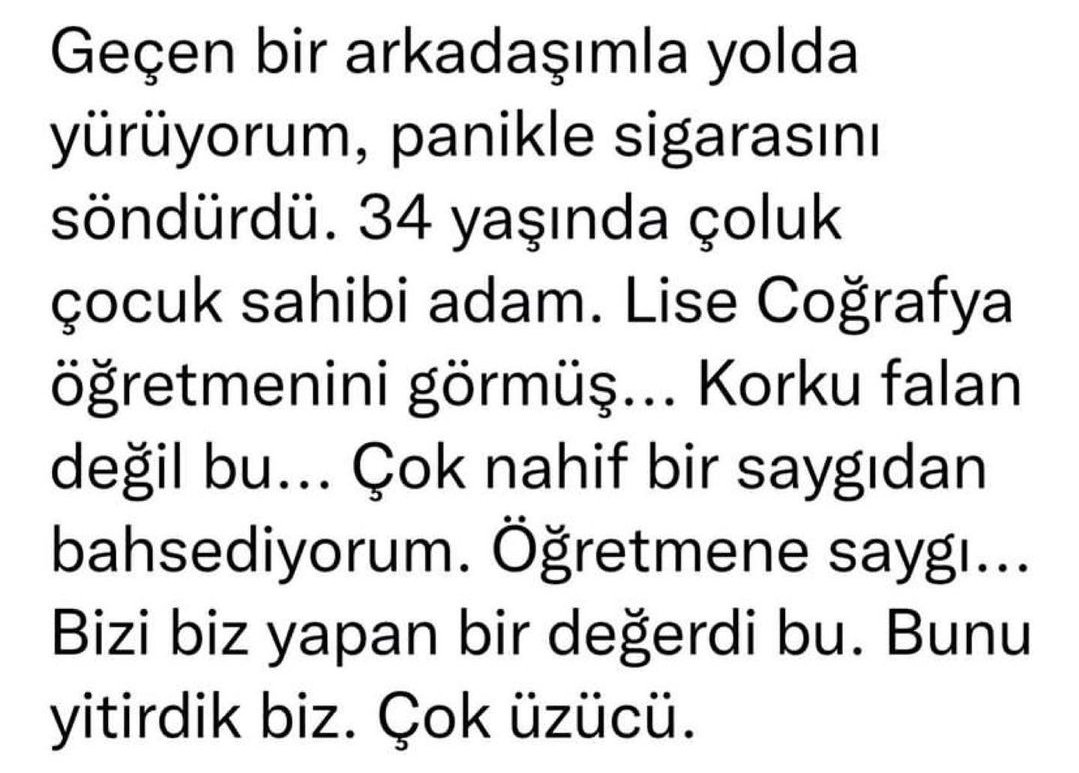 Okulda öğretmene saygı duymayan, dışarıda kimseye saygı göstermez.