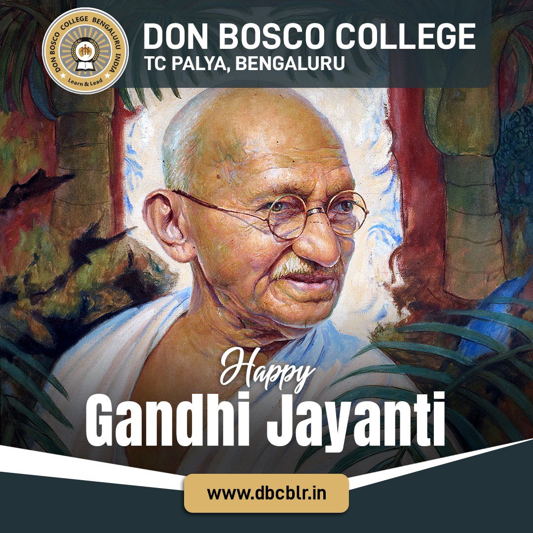 DBCblr's tweet photo. Join us on October 2nd as we pay tribute to the Father of the Nation, Mahatma Gandhi, and his principles of peace, non-violence, and unity.
#GandhiJayanti #DonBoscoCollege #UnityInDiversity #MahatmaGandhi #PeaceAndNonViolence #BeTheChange #dbcblr https://t.co/b7aGkhlPyx