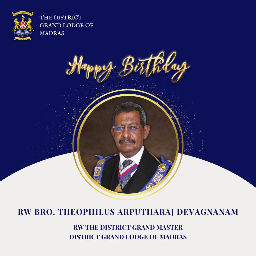 🎉 Happy Birthday to our RW District Grand Master,  RW. Bro. Theophilus Arputharaj Davagnanam ! 🥳🎉 Wishing you a year filled with good health &amp; happiness! 🌟🎂 #BirthdayWishes #freemasons #DGLofMadras <a href="/UGLE_grandlodge/">United Grand Lodge of England</a>