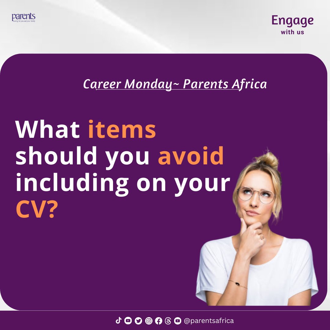Engage with us: What items should you avoid including on your CV?

#Parentsmagazinecares
#careermonday