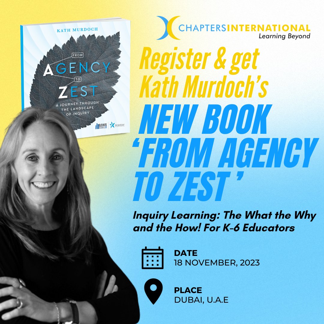 ChaptersInt's tweet image. Register for Inquiry Learning: The What the Why and the How! For K-6 Educators with Kath Murdoch in Dubai, get Kath's new book 'From Agency to Zest'. @kjinquiry
#Inquiry #inquirylearning #inquirybasedlearning #selfinquiry
Register now at:ow.ly/tL4x50PRBnj