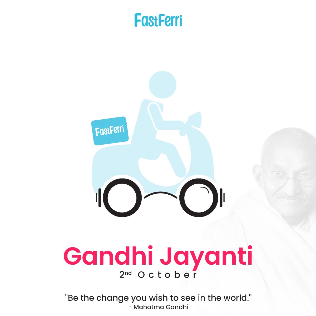 fast_ferri's tweet photo. At FastFerri we follow the words of Mahatma Gandhiji:
"Be the Change you wish to see in the world"

#FastFerri #GandhiJayanti https://t.co/0yWWtuX1Sh