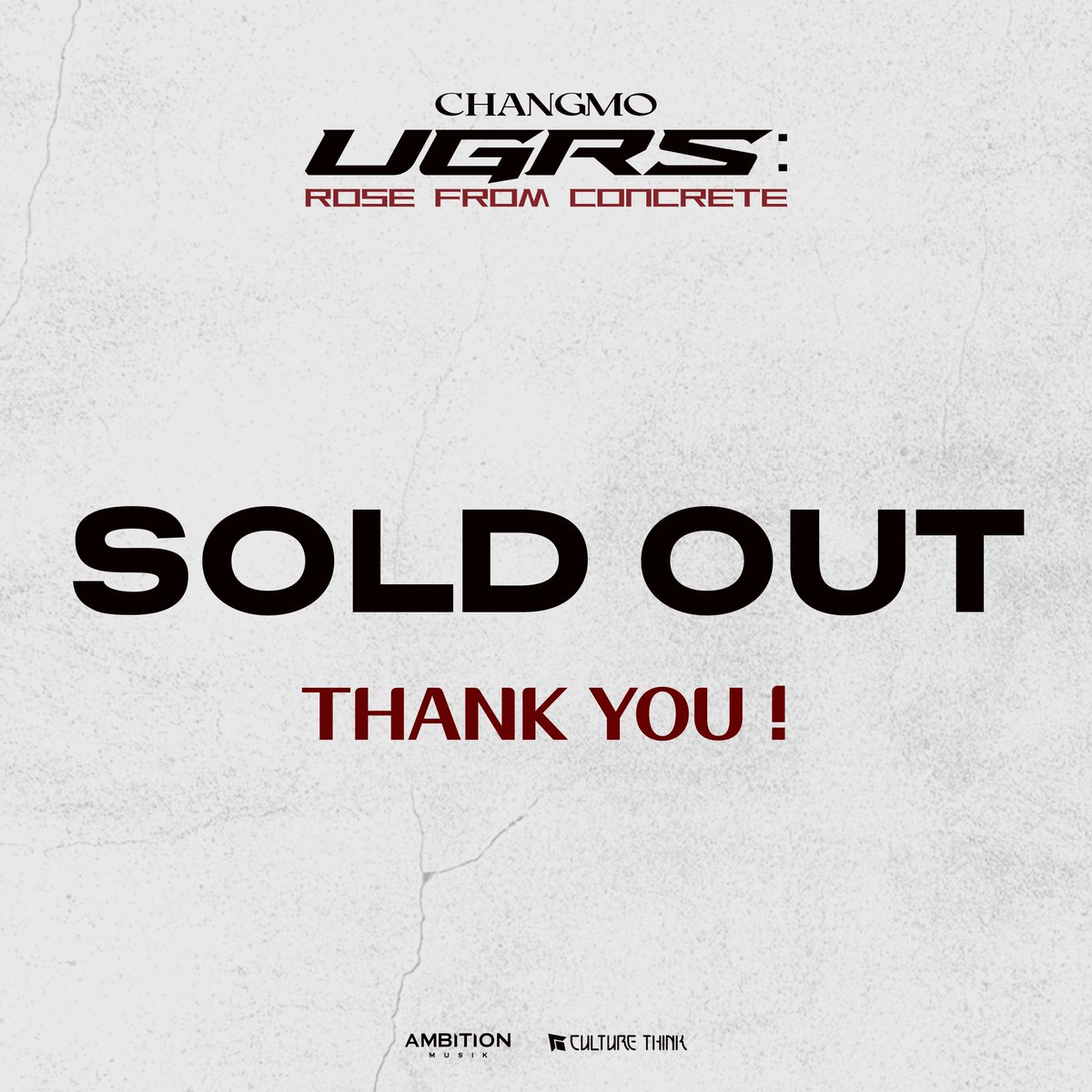ambition_musik's tweet photo. 🌹 𝐒𝐎𝐋𝐃 𝐎𝐔𝐓 🌹

’UGRS: ROSE FROM CONCRETE’ tickets have been sold out in all ticketing outlets. We sincerely thank everyone for your great interest!

Presented by @culturethink

#CHANGMO #창모 
#AMBITIONMUSIK #앰비션뮤직
#UGRS #ROSEFROMCONCRETE 
#CULTURETHINK #컬쳐띵크 https://t.co/wZgdqxcWAk