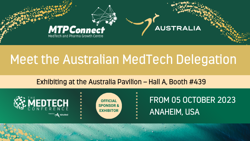 Heading to the #MedTechCon in Anaheim? #TeamAustralia will be showcasing their cutting edge innovations at the Australian Pavilion, Hall A, Booth#439. Drop by and say 👋🏼