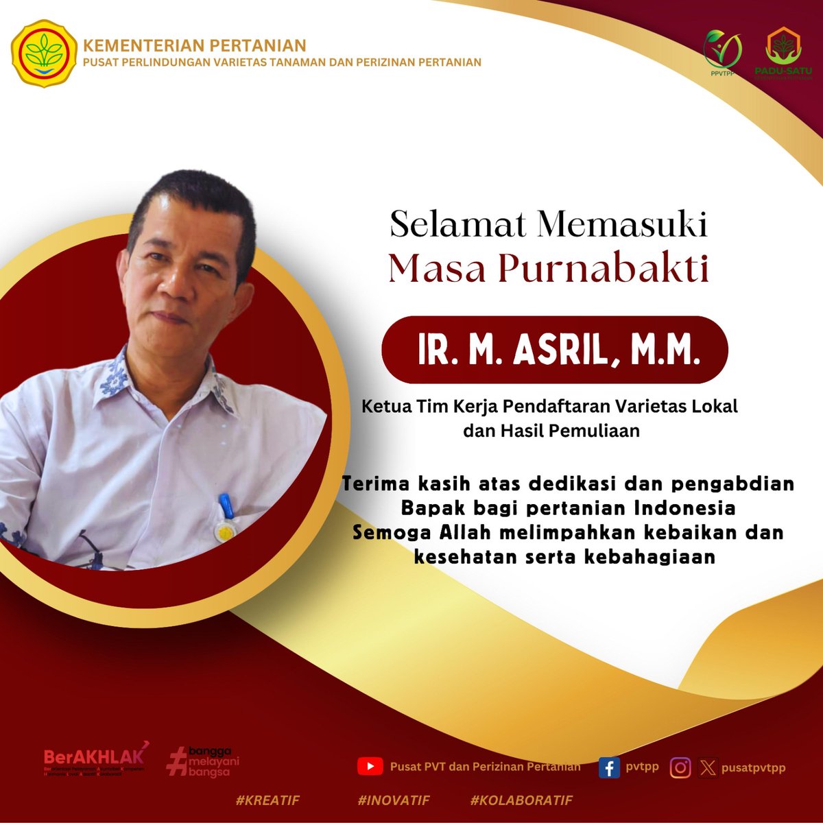 pusatpvtpp's tweet photo. #sobatpvtpp Keluarga besar PusatPVTPP mengucapkan "Selamat Purnabakti kepada Ir. M.Asril,MM ". Semoga Bapak dan keluarga, selalu dilimpahkan kebaikan dan kebahagiaan, dunia hingga akhirat. https://t.co/Yh0328N9TP