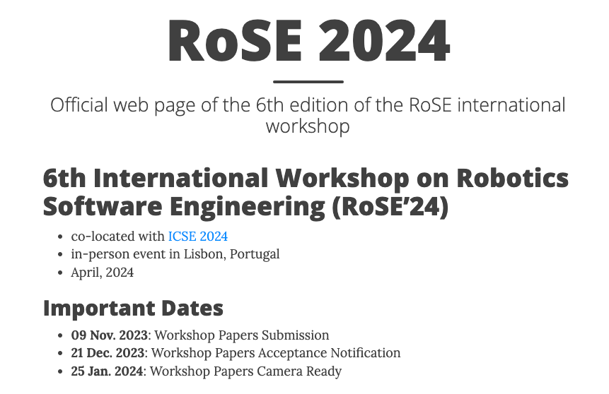 IMalavolta's tweet photo. The call for papers of RoSE'24, the 6th International Workshop on Robotics Software Engineering is open now! The workshop is co-located with
@ICSEconf in the beautiful Lisbon!
Link: https://t.co/XY3pxuYBjj
Please RT! #rose24 #robotics #SoftwareEngineering #ICSE2024 @rosorg https://t.co/OgAlwq815F