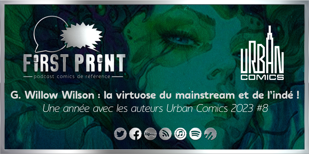 FirstPrintFRA's tweet image. ⚠️ ULTRA-BREAKING !! ⚠️

On démarre très fort la semaine avec cette interview de  @GWillowWilson EN VF dans le cadre de notre collaboration avec @UrbanComics ! 

A écouter et partager pour soutenir le podcast et notre travail 🙏🙏

▶️ smartlink.ausha.co/firstprintfra/…