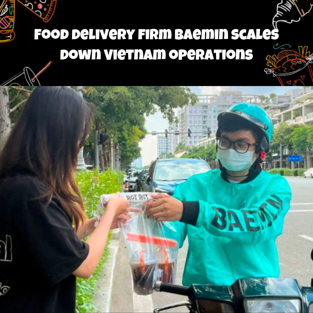 Food delivery firm Baemin scales down Vietnam operations #foodtech #fooddelivery #grocerydelivery #fridaytakeaway