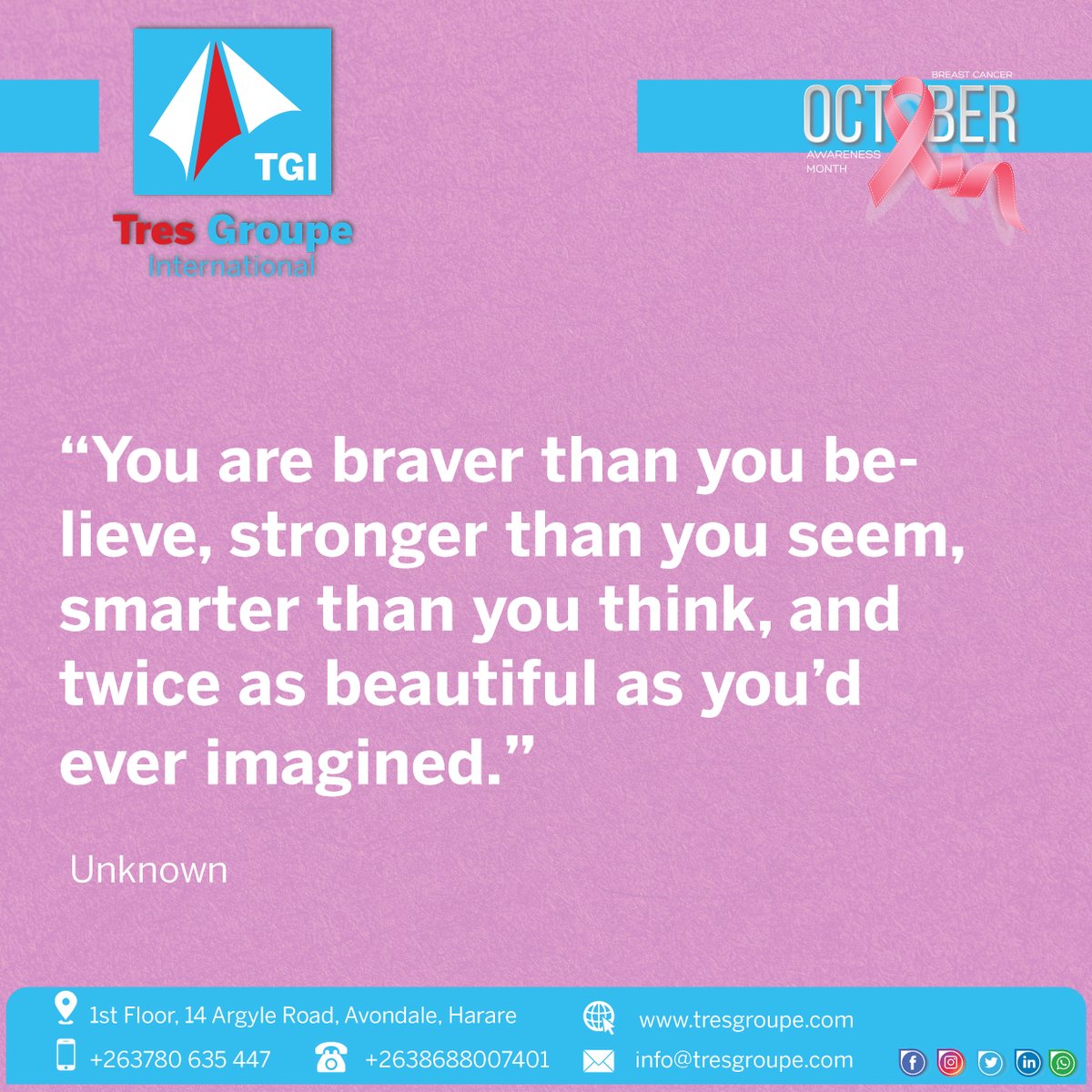 tresgroupeintl's tweet photo. "You are braver than you believe, stronger than you seem, smarter than you think, and twice as beautiful as you’d ever imagined." - Anonymous.
#WelcomeOctober Celebrating #BreastCancerAwarenessMonth & honouring all those fighting.💕
#evolutionaryinnovation #tgination #TGIMonday https://t.co/DypkhKmqiW