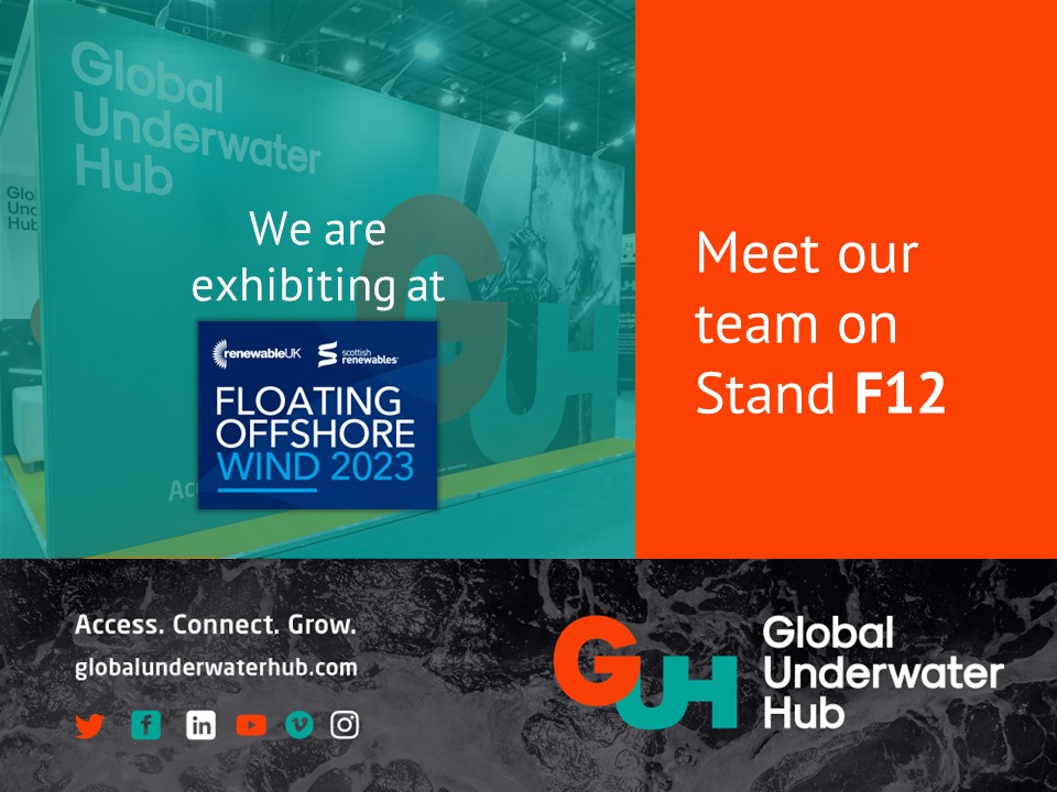 If you are attending the Floating Offshore Wind conference and exhibition in Aberdeen this Wednesday and Thursday, visit stand F12 to meet some of the Global Underwater Hub team and learn more about our work representing the UK’s £8bn underwater industry.
#FOW23