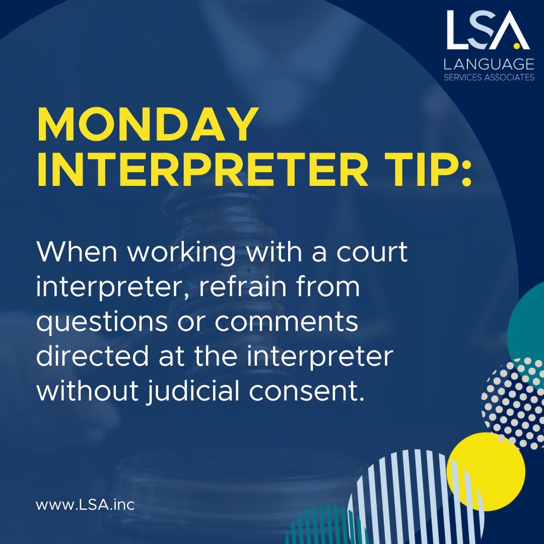 LSAWeb's tweet image. When working with a court interpreter, refrain from questions or comments directed at the interpreter without judicial consent.

#InterpreterTips #WorkingWithInterpreters #Interpreting #CourtInterpreting