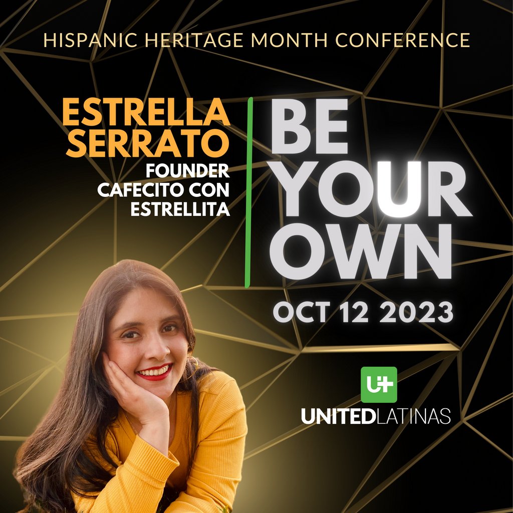 Join Estrella Serrato, Founder of Cafecito con Estrellita, alongside many other top influential Hispanic leaders and change-makers, at the United Latinas 2023 HHM "Be Your OWN" Conference.

Register today at: eventbrite.com/e/united-latin…