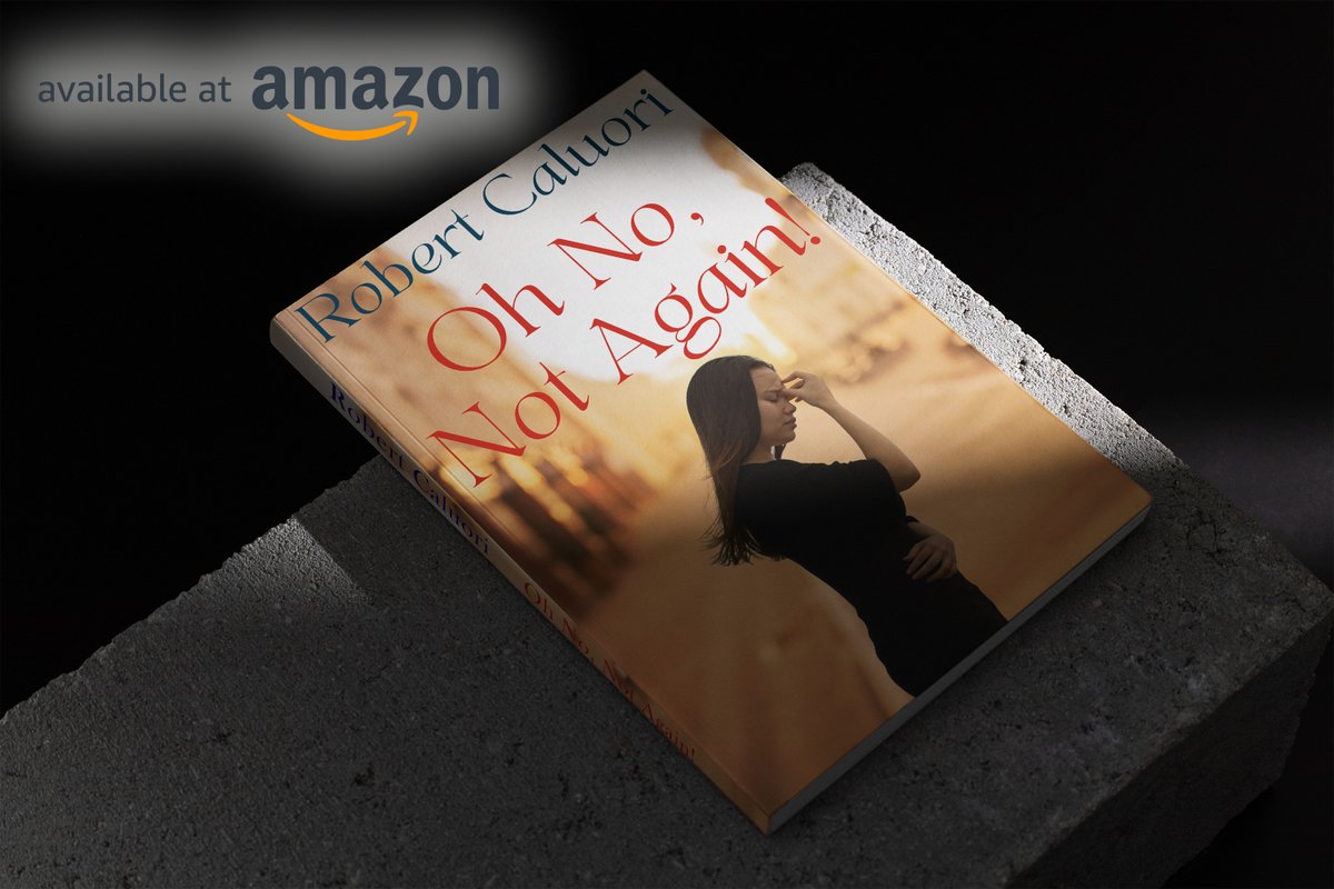 RobertCaluori's tweet photo. It's time to pick up the hottest read of the Fall. "Oh no, Not Again" is simply captivating. The book is available at https://t.co/k0Yx9sHZPe https://t.co/XVLlFU7lJx