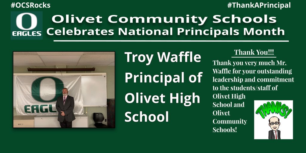 OlivetSchools's tweet image. October is National Principals Month. Olivet Community Schools would like to thank Olivet High School Principal Troy Waffle for his leadership and dedication.
#ThankAPrincipal 
#OCSRocks