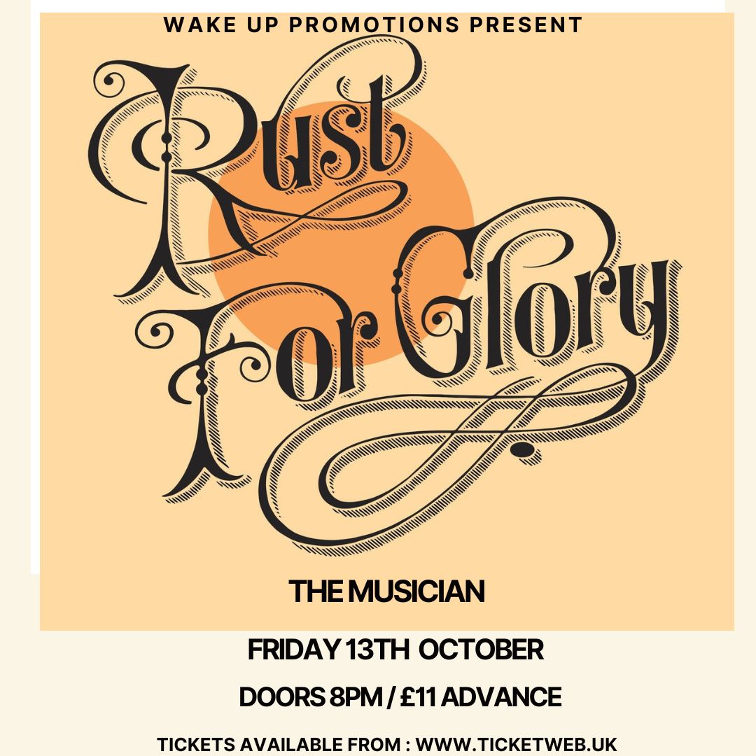wakeuppromotions (@wakeuppromotion) on Twitter photo Not long now until <a href="/rustforglory/">Rust For Glory</a> return to the Musician and tickets are available in person from the venue or online -
ticketweb.uk/event/rust-for… Not long now until <a href="/rustforglory/">Rust For Glory</a> return to the Musician and tickets are available in person from the venue or online -
ticketweb.uk/event/rust-for…