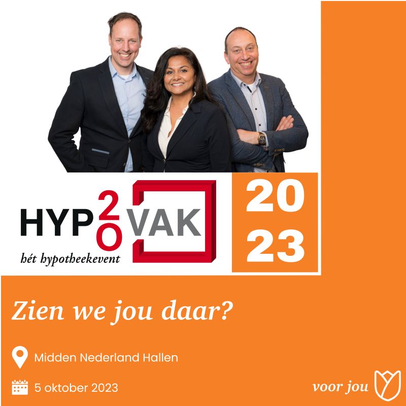 Op 5 oktober is het zover: HypoVak 2023! Hét evenement voor adviseurs voor kennis en inspiratie . Wij van Tulp Hypotheken zijn erbij natuurlijk. Onze plek in de foyer is niet te missen. Nog geen toegangskaart? Laat het ons weten via PB of neem contact op met je accountmanager.