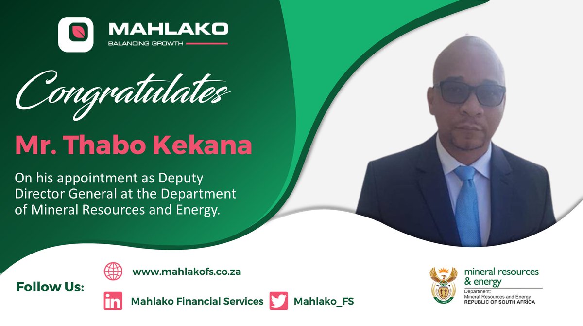 Mahlako would like to congratulate Mr Thabo Kekana on his appointment as Deputy Director General at the @DMRE_ZA. 
#Congratulations #energysector #energy