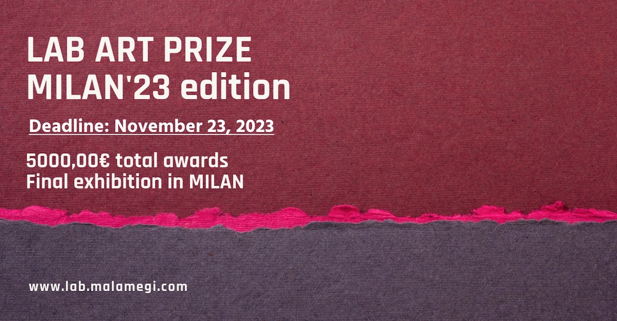 malamegiLab's tweet photo. Lab Art Prize - MILAN’23 edition
APPLICATIONS ARE OPEN
Deadline: November 23, 2023
Apply now:
https://t.co/89xcNfl8hX https://t.co/Fa11UMxG9O
