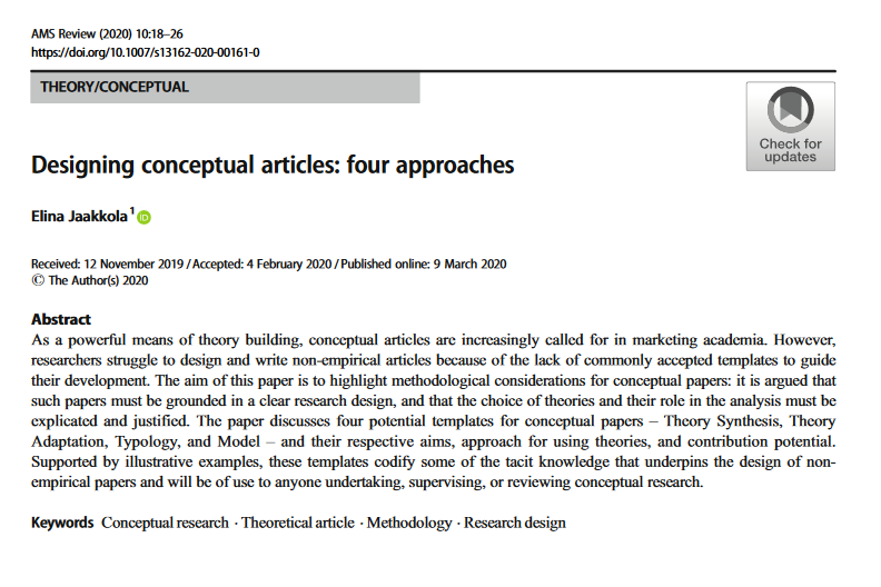 📝Tips for writing a conceptual paper: Jaakkola (2020) Designing conceptual articles: four approaches. AMS Review (2020)

The paper discusses four potential templates, their aims, approaches 4 using theories &amp; contribution potential. Supported by examples.
link.springer.com/content/pdf/10…
