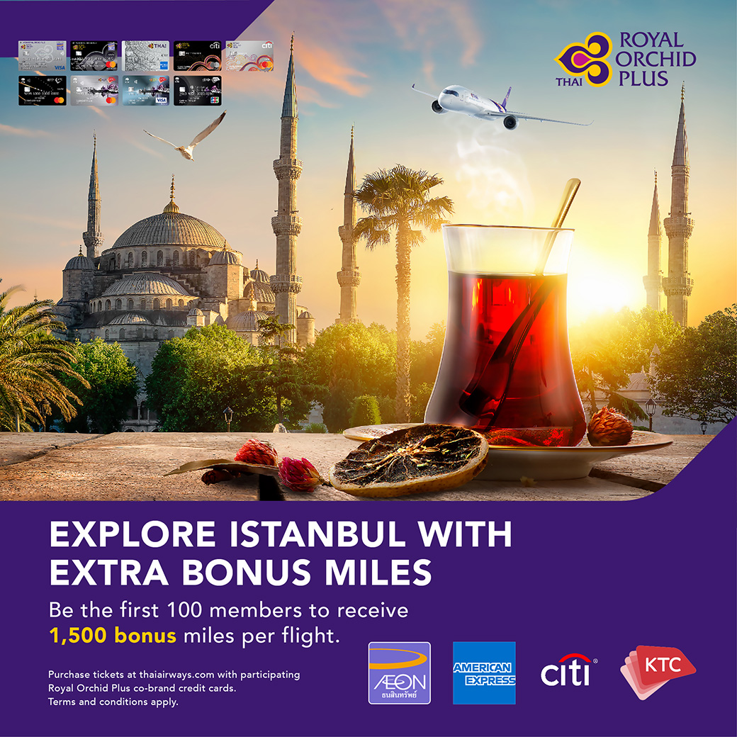 ThaiAirways's tweet photo. ✈️Fly THAI directly to Istanbul and pay with 💳AEON, AMEX, CITI or KTC, get an extra 3,000 bonus miles! Book now at https://t.co/eVXjZknqoo 🇹🇷
For more information👉🏻 https://t.co/hfOgvMh8n9
*T&Cs apply #ThaiAirways #iFlyTHAI #MagicalJourney #RoyalOrchidPlus #ROP #privilege #tg https://t.co/0LMWUtZdAB