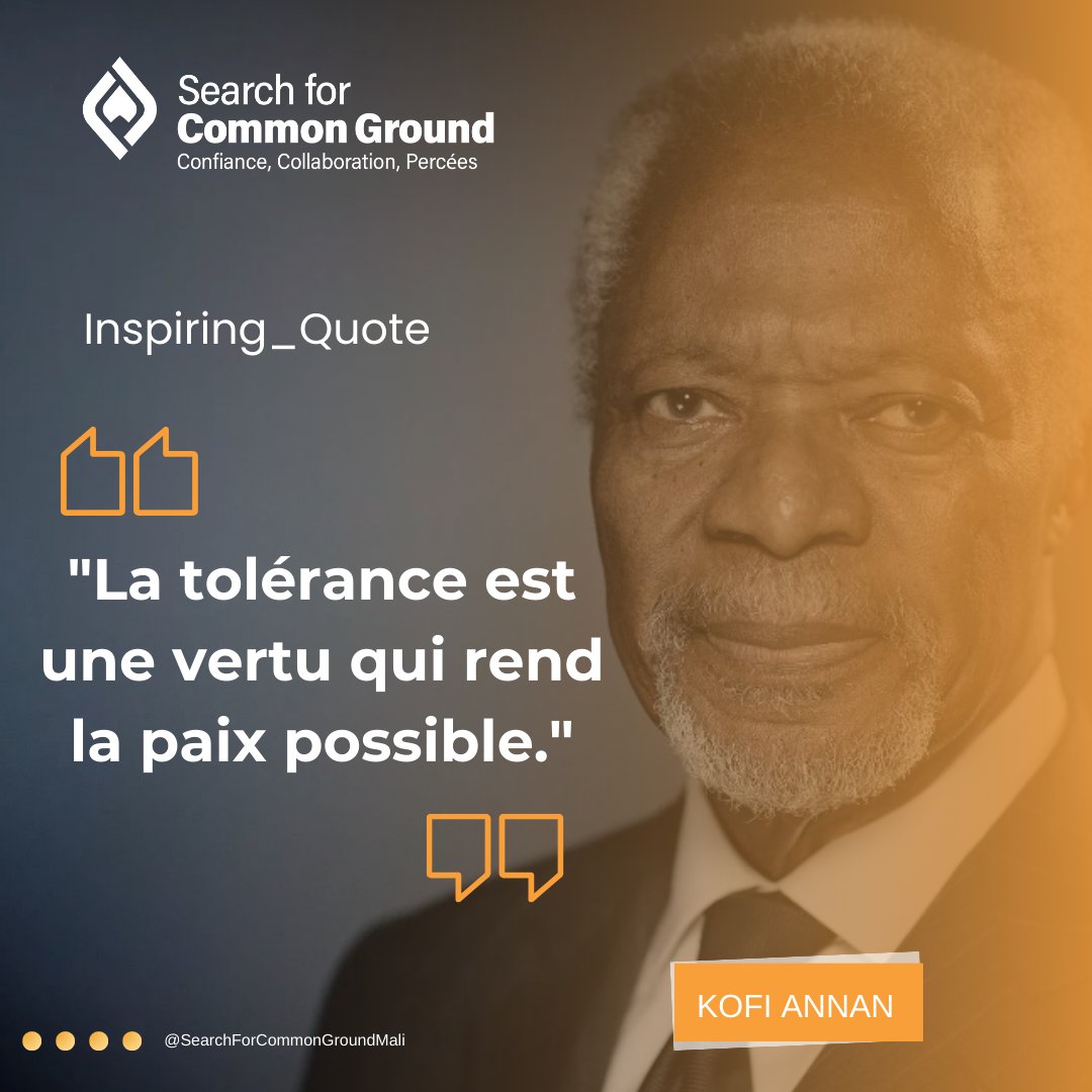 SearchMali's tweet photo. Soyons tolérant les uns envers les autres ! Que ce mois d'octobre nous apporte la paix du cœur et l'amour pour son prochain. 
"La tolérance est une vertu qui rend la paix possible." Kofi ANNAN
Happy_Monday
#mondaymotivation 
#search41
#DigitalPeaceBuilding https://t.co/JBqqjN3EPO