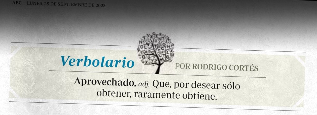 Verbolario's tweet photo. «Aprovechado»; 25/sep/2023: voz n° MMCMLXII @rodrigocortes https://t.co/6XwfppYvnH