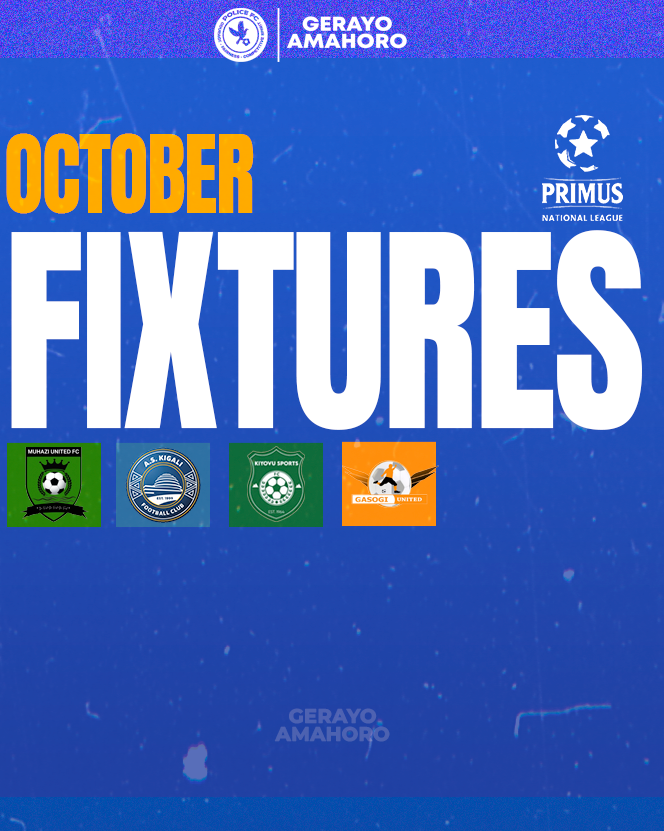 policefcrwanda's tweet photo. 📅 Mark your calendars! October brings a thrilling lineup of matches. Which ones are you looking forward to the most? 🤩⚽ #FixtureAlert || #HereToConquer https://t.co/CXDJW6KxUu