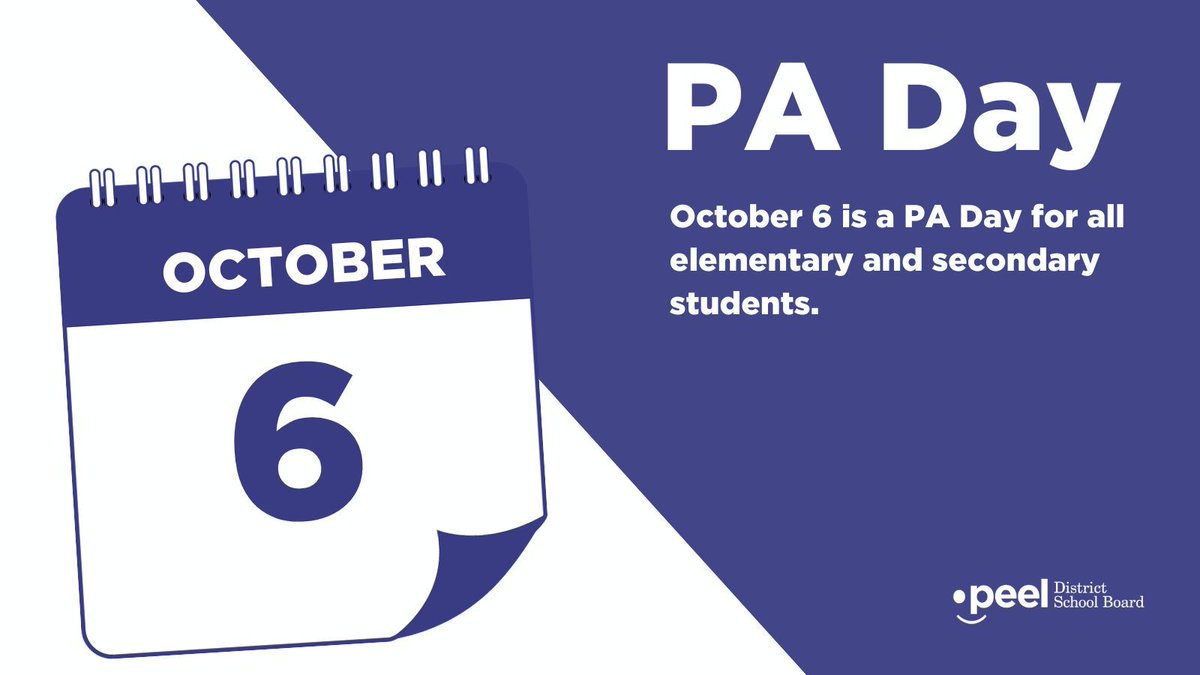 REMINDER: October 6 is a PA Day for all elementary and secondary students.