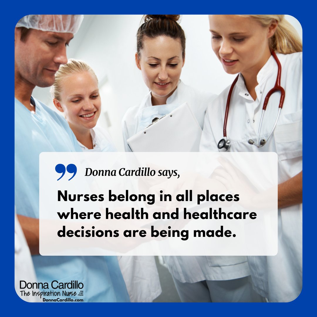 Ruth Bader Ginsburg said, "Women belong in all places where decisions are being made."

Donna Cardillo says, "Nurses belong in all places where health and healthcare decisions are being made."
#NurseTweet #NurseTwitter #nurse #NursePower