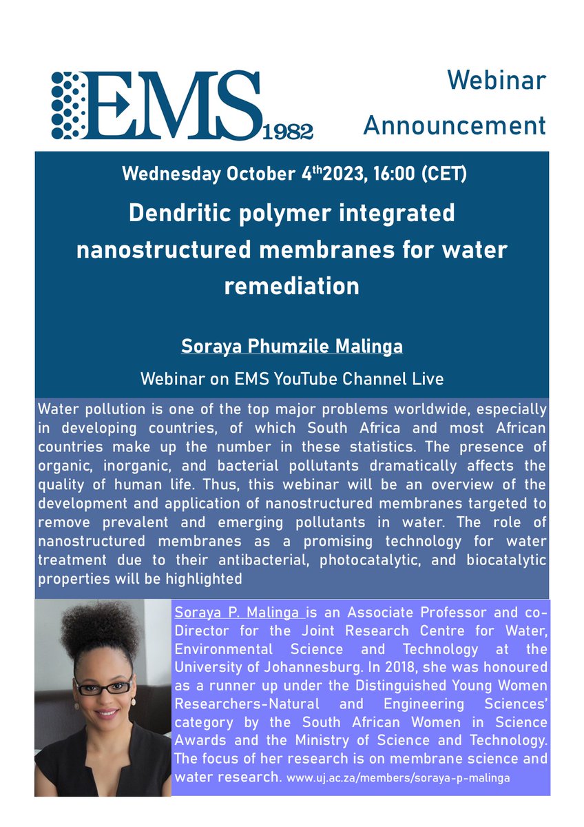 EUMembraneSoc's tweet photo. The new EMS Webinar! Wednesday, October 4th, 2023, at 4:00 pm (CET)
Prof. Soraya Malinga, Joint Research Centre for Water, Environmental Science and Technology (JRC-WEST), the University of Johannesburg.
#Membrane_tech @MemSocAus @MembraneAfrica @MembraneSociety https://t.co/4Y1hBxbNjr