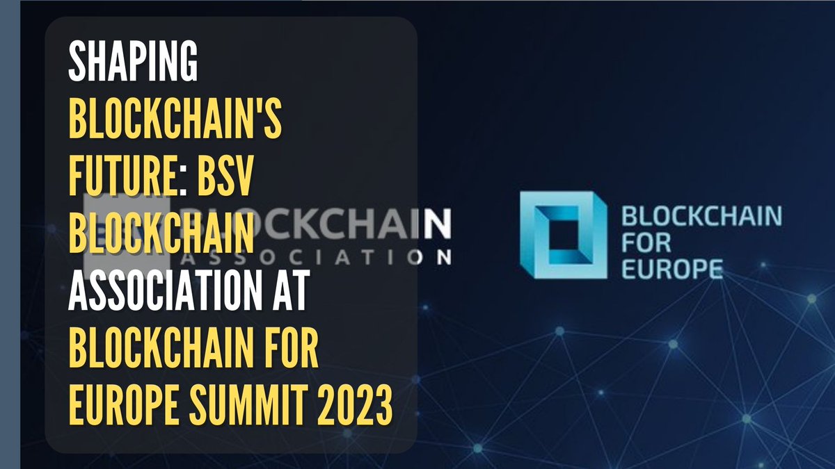 Thread 1: #BlockchainForEuropeSummit Exciting news! The BSV Blockchain Association will be attending the Blockchain for Europe Summit 2023. Discover the insights and discussions that await. #BlockchainSummit