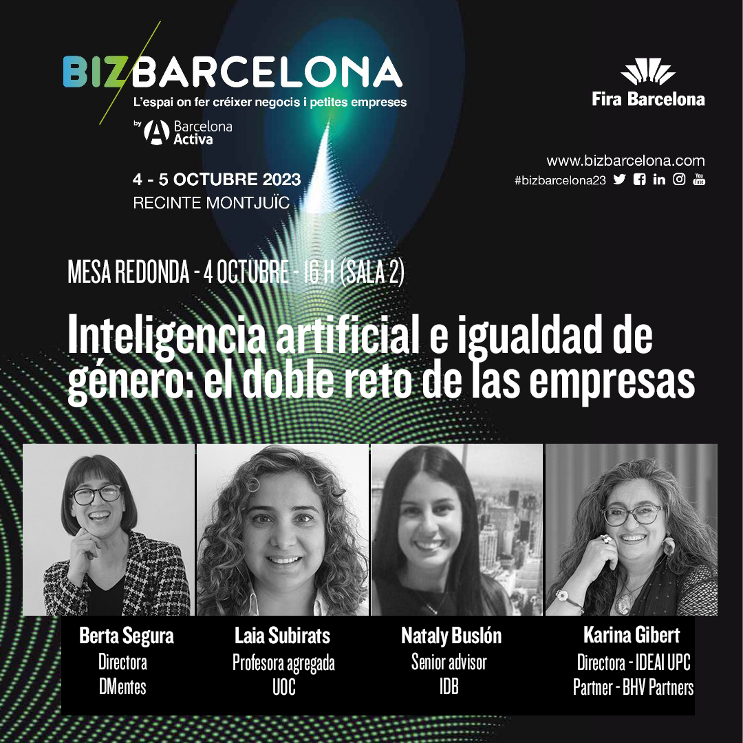 #BIZBARCELONA23, the annual event for the entrepreneurial ecosystem is on the corner! 

<a href="/KarinagibertK/">kg</a> (<a href="/IdeaiUpc/">IDEAI-UPC Research Center</a> &amp; BHV Partners) will participate at the round table "Inteligencia artificial e igualdad de género: el doble reto de las empresas"

🗓️ 4 October
🕓 4 pm
📍 Sala 2

👇🏼