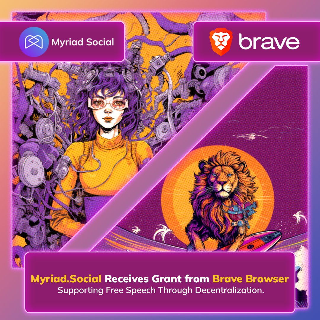 Myriad.Social is pleased to announce that we have been awarded a generous grant by the innovative and secure web browser, <a href="/Brave/">Brave</a>. 

This grant will support our ongoing efforts to promote free speech and decentralization. Brave's support will allow us to continue our